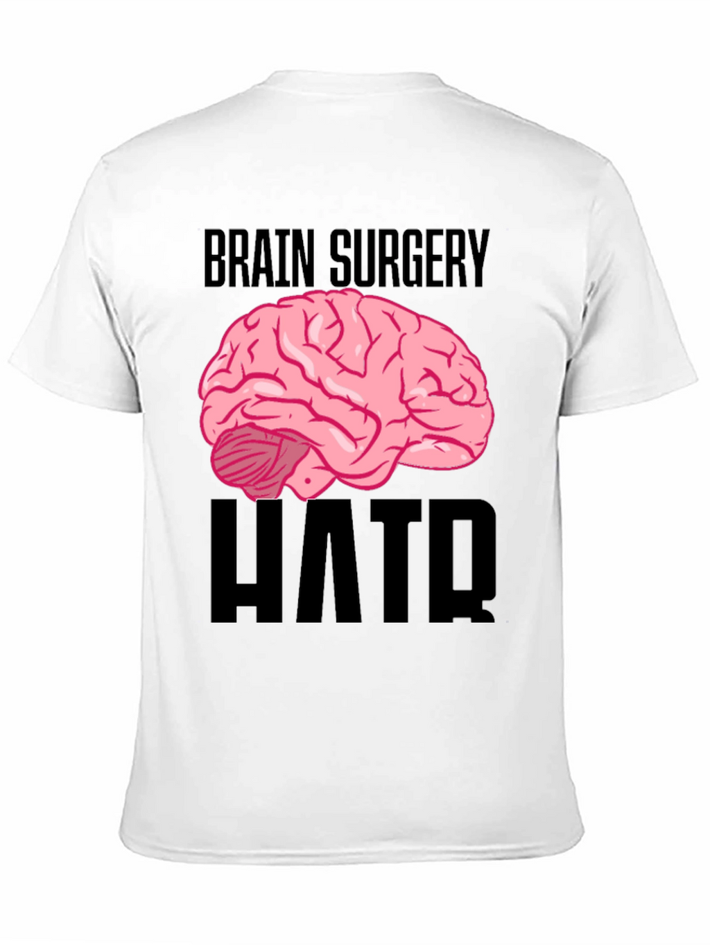 Brain Surgery Humor Black T-Shirt