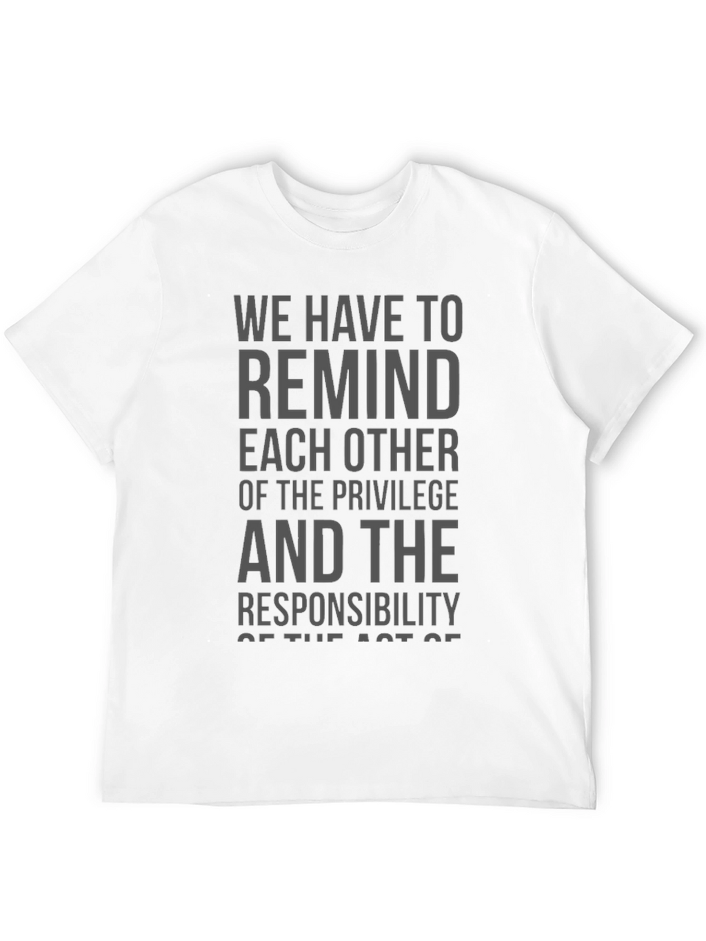 Privilege & Responsibility Graphic Tee