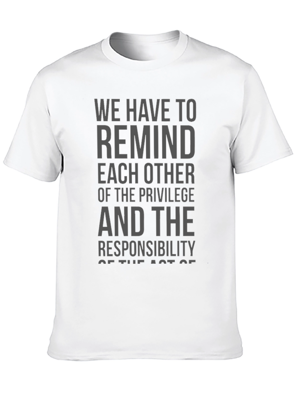 Privilege & Responsibility Graphic Tee