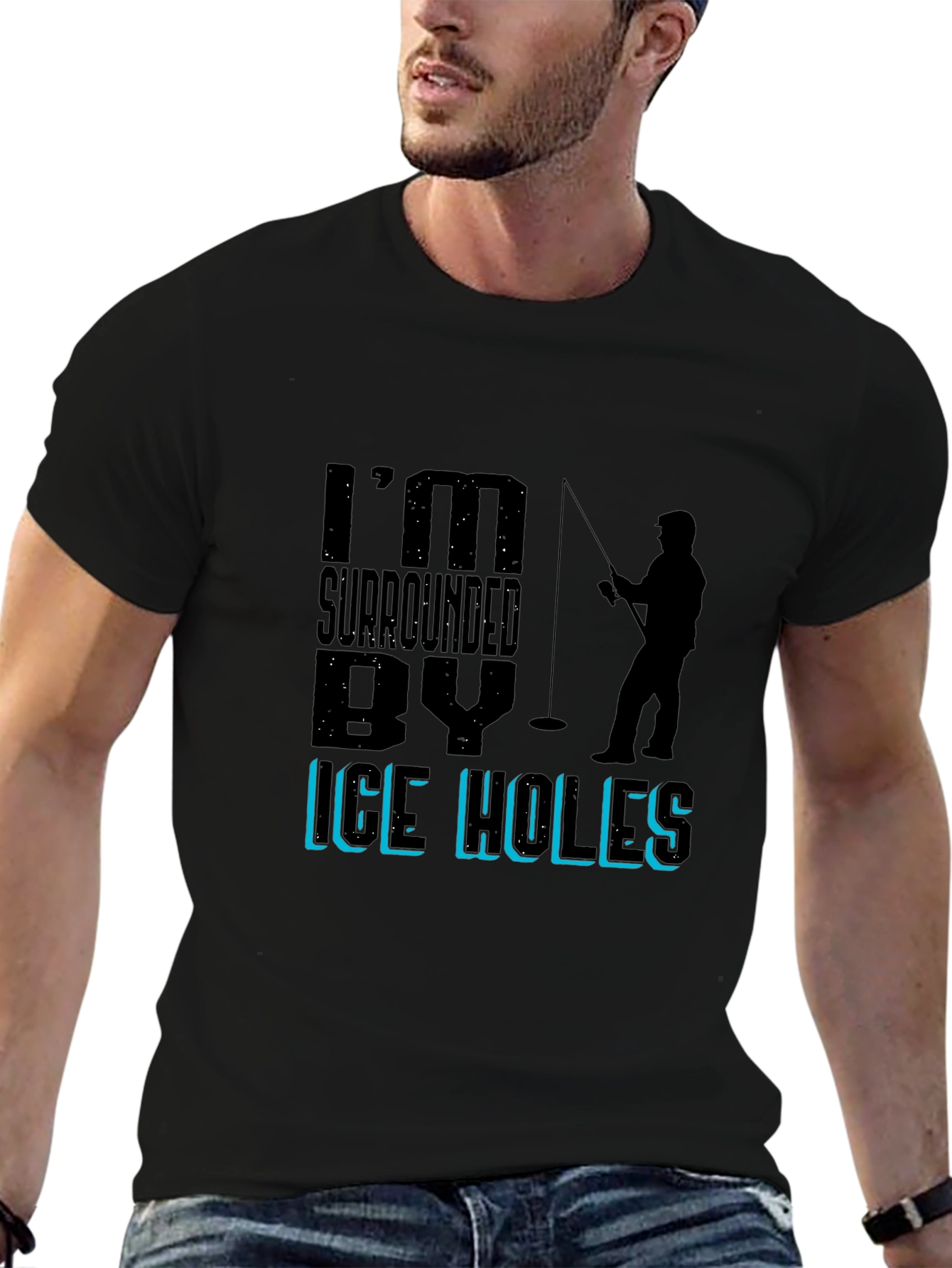 Im Surrounded By Ice Holes Fishing Graphic Tee