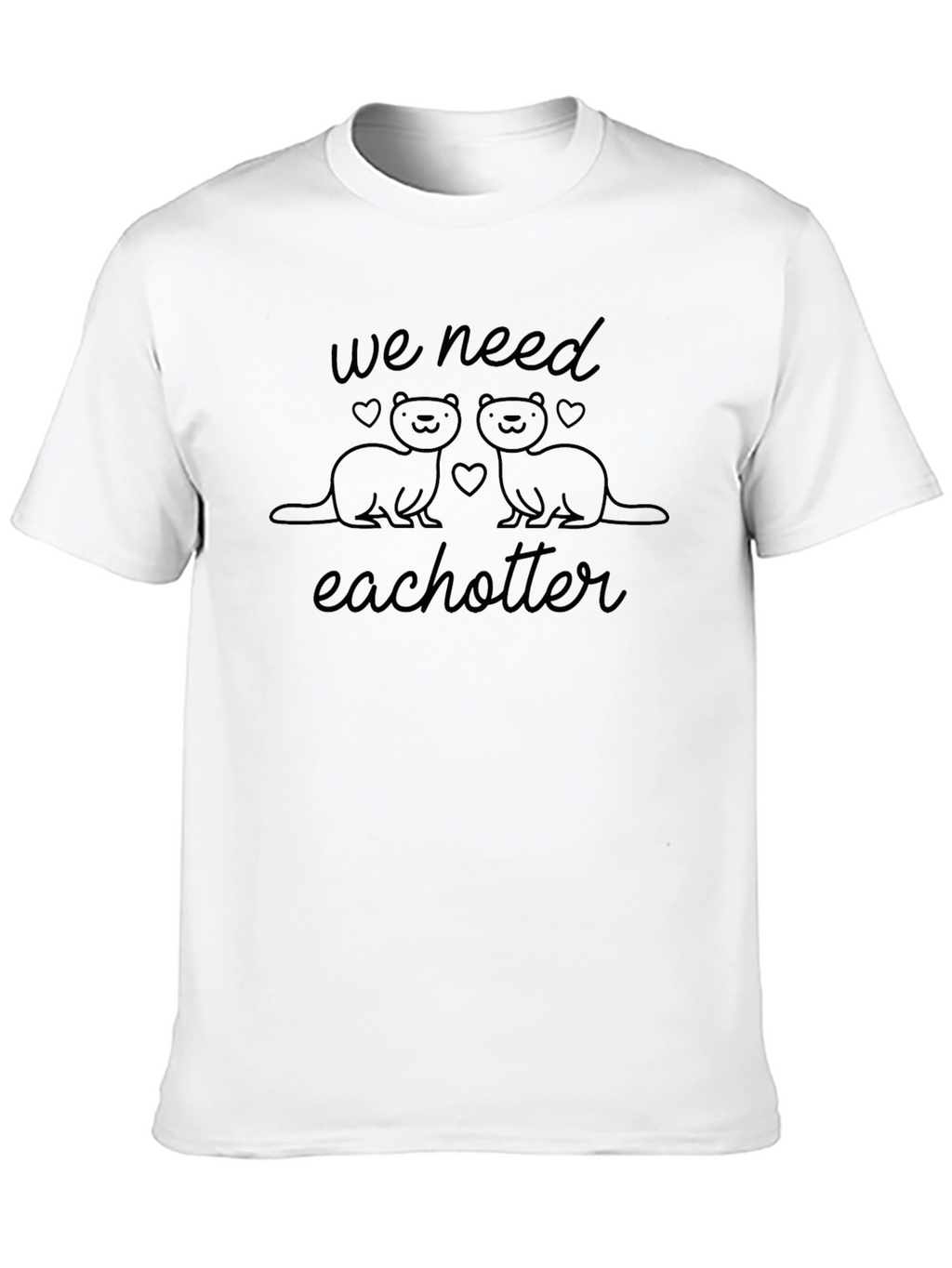 We Need Each Otter Black T-Shirt