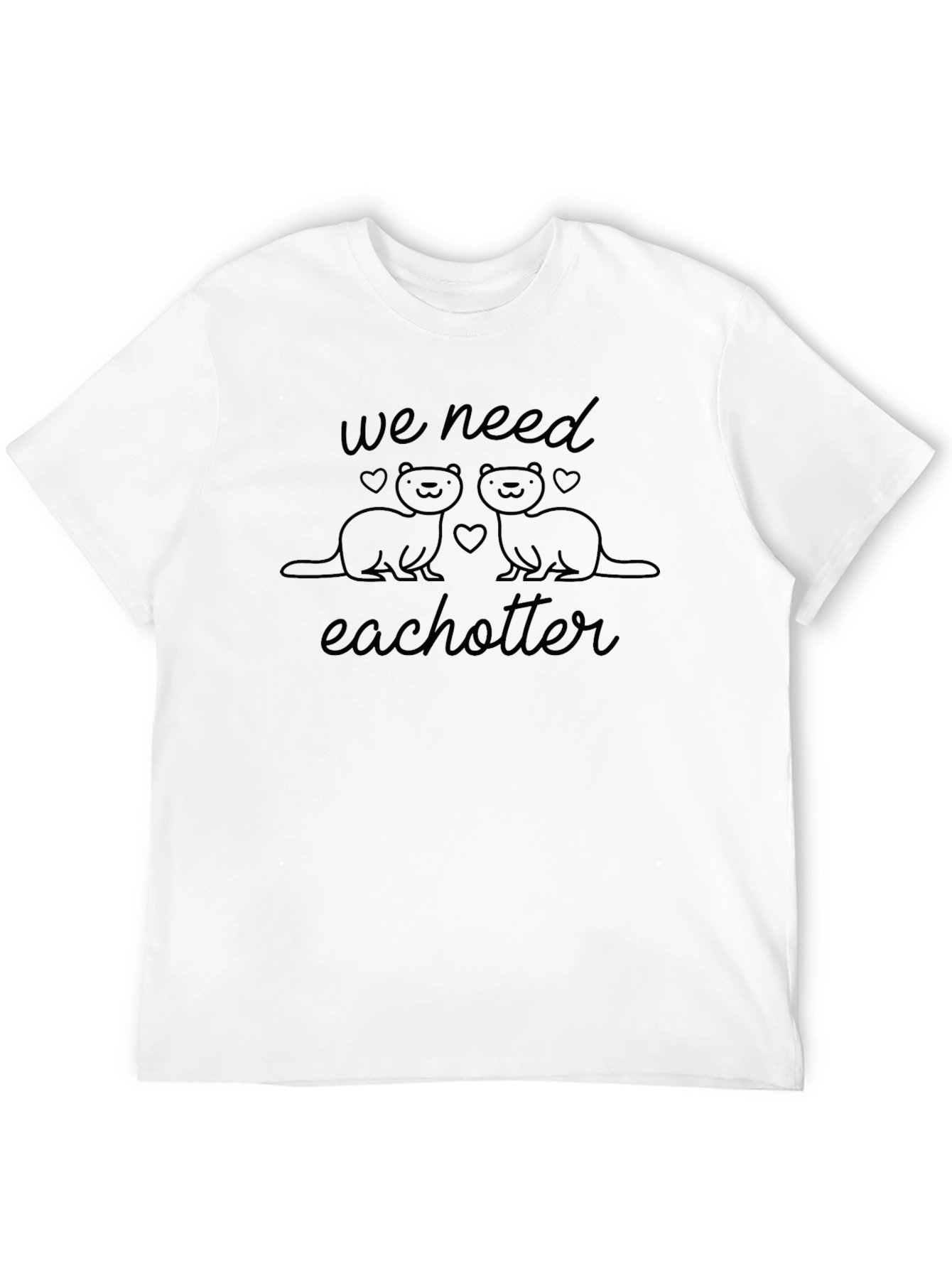 We Need Each Otter Black T-Shirt