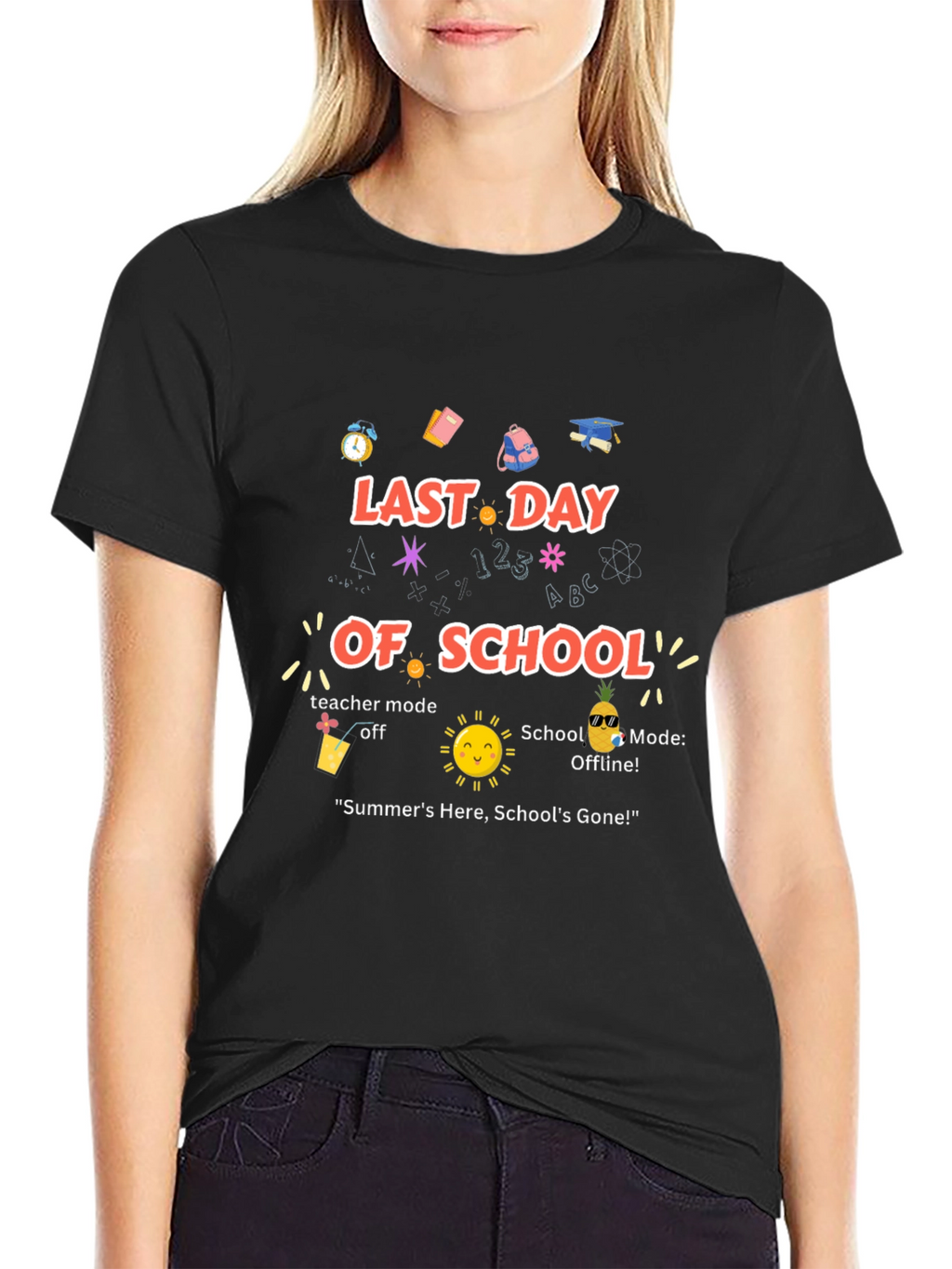 Last Day of School Teacher Mode Off T-Shirt