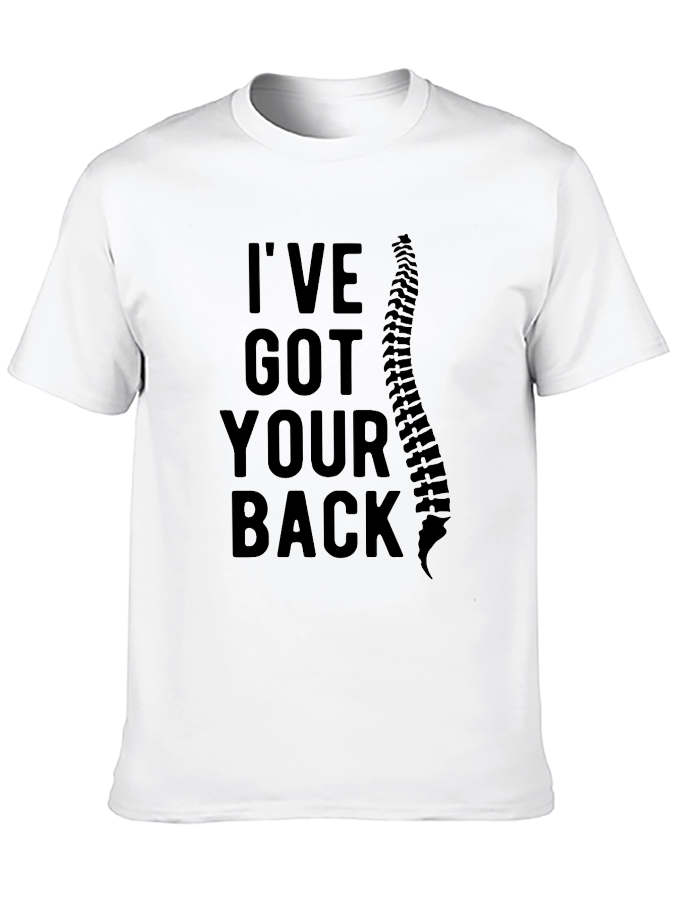 Ive Got Your Back T-Shirt - Spine Design