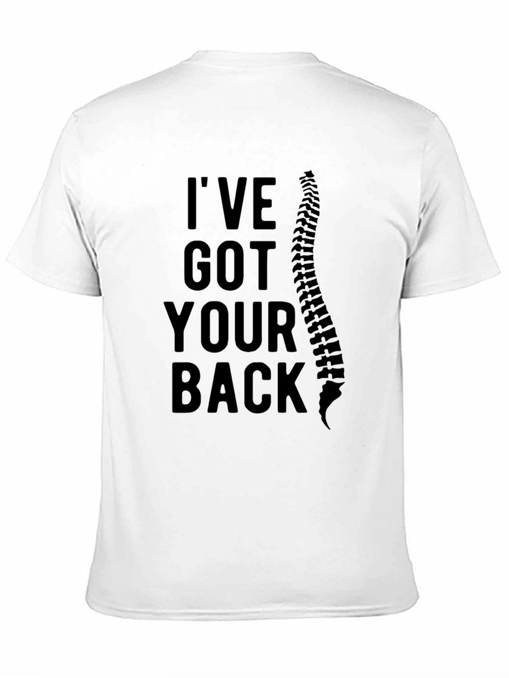 Ive Got Your Back T-Shirt - Spine Design