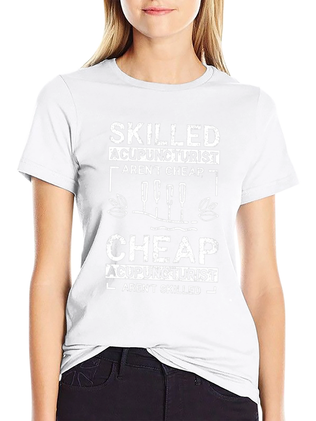 Skilled Acupuncturist Humor Graphic Tee