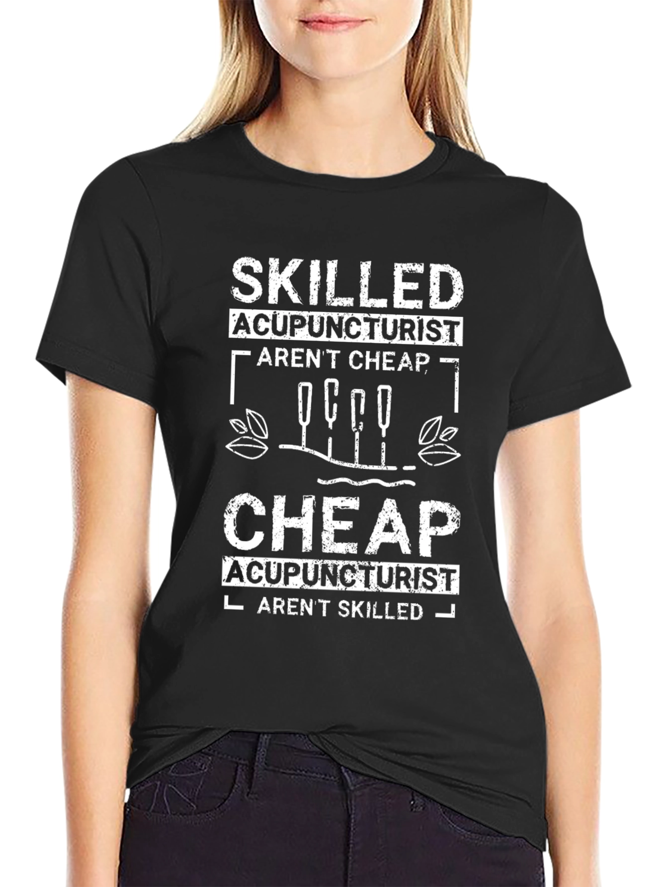 Skilled Acupuncturist Humor Graphic Tee