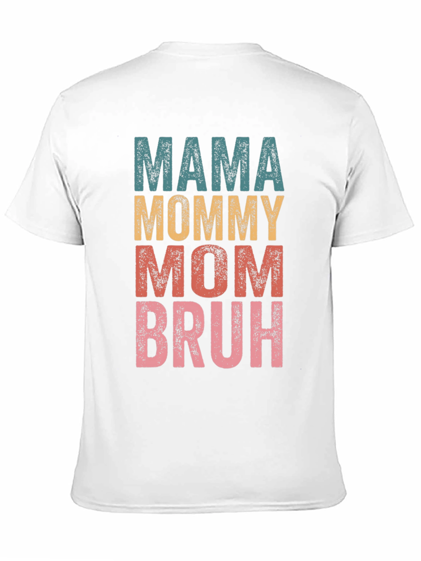 Mama Mommy Mom Bruh T-Shirt