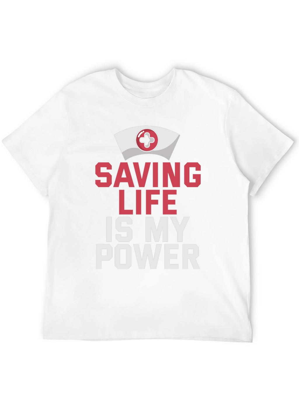Saving Life Is My Power T-Shirt