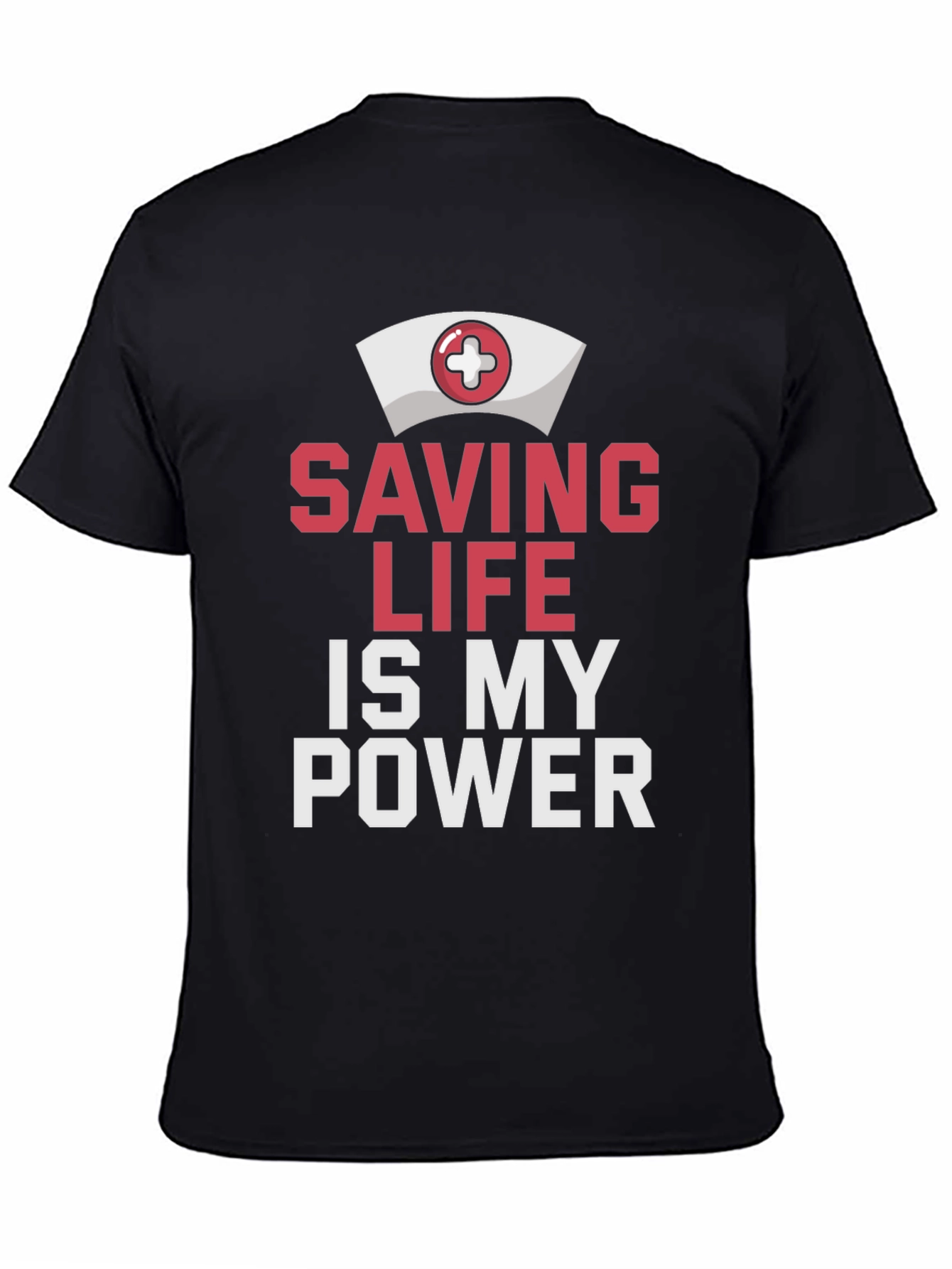 Saving Life Is My Power T-Shirt