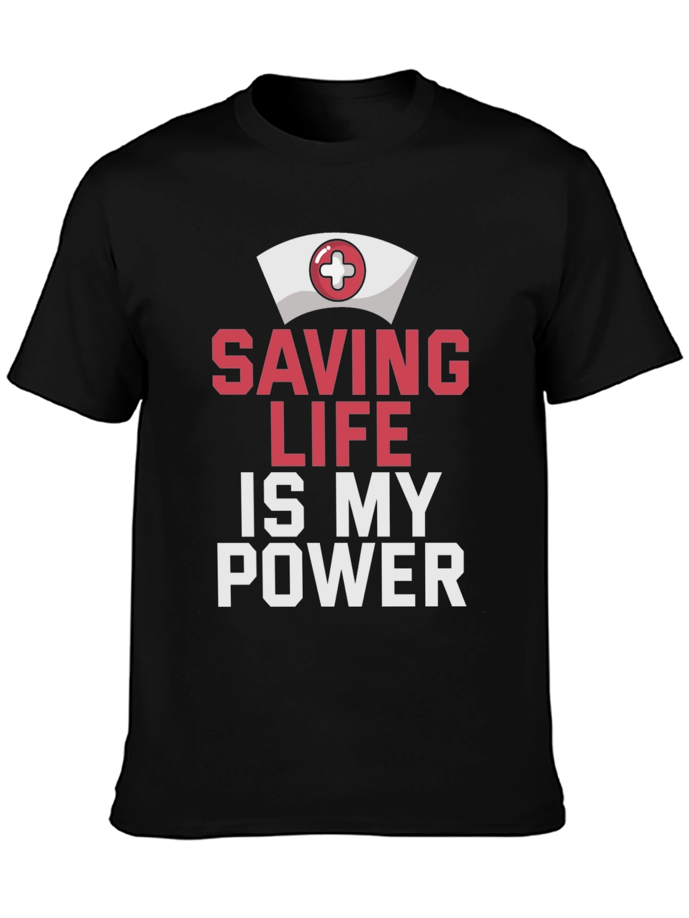 Saving Life Is My Power T-Shirt