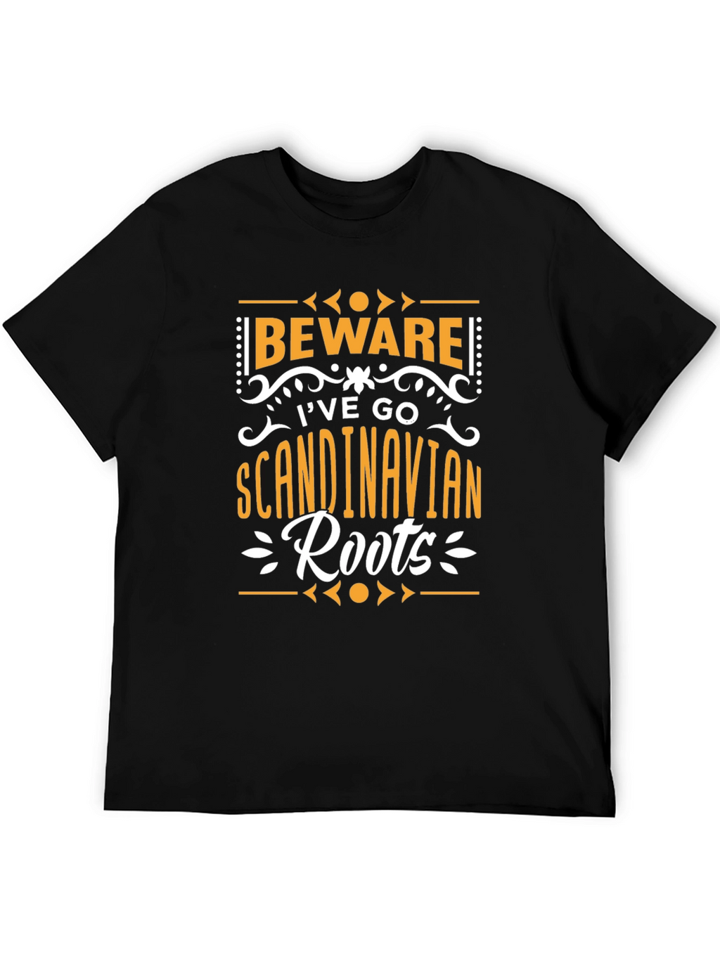 Beware Ive Go Scandinavian Roots T-Shirt