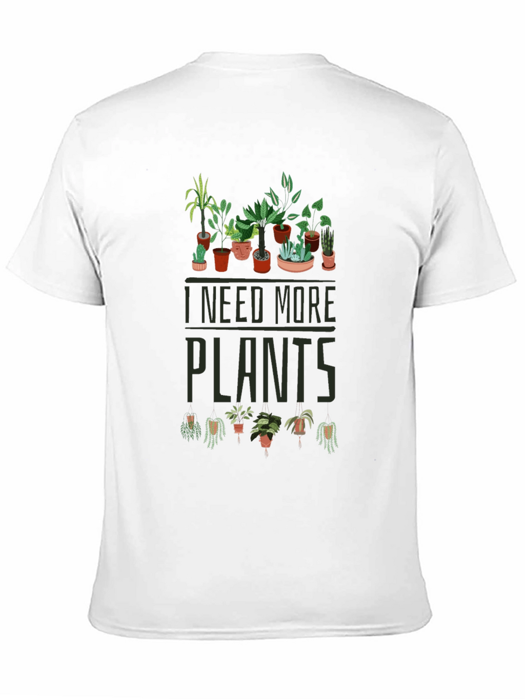 I Need More Plants T-Shirt - Black