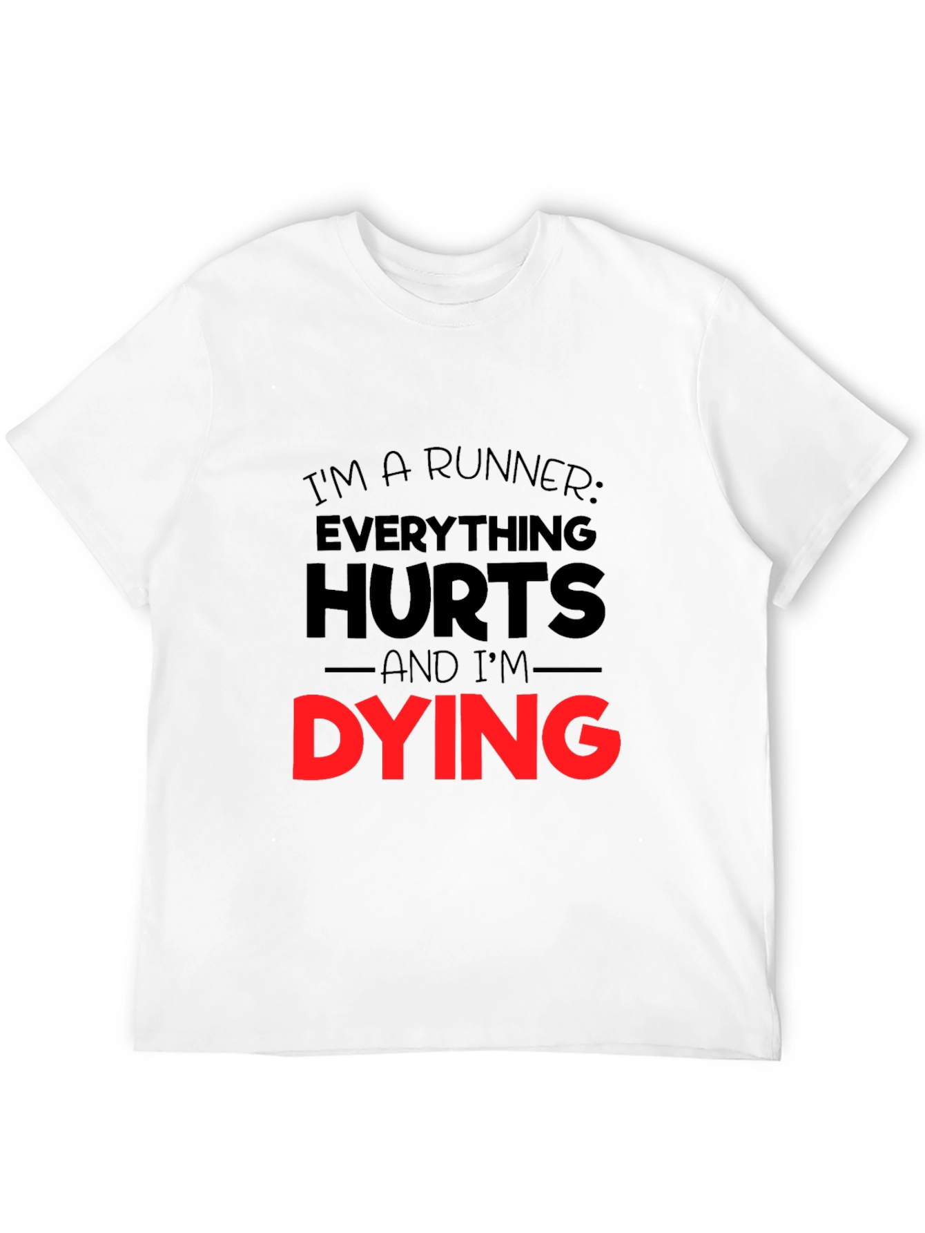 Runners Everything Hurts Graphic T-Shirt