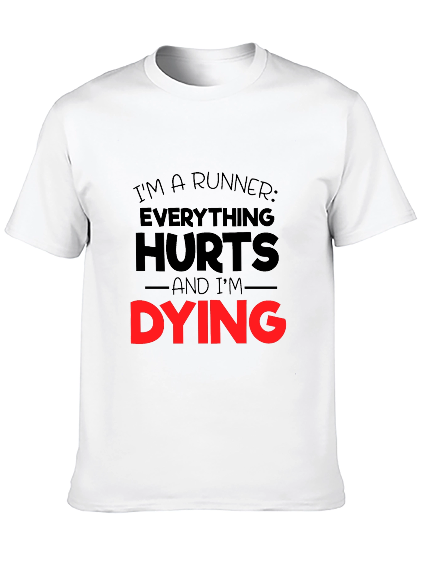 Runners Everything Hurts Graphic T-Shirt