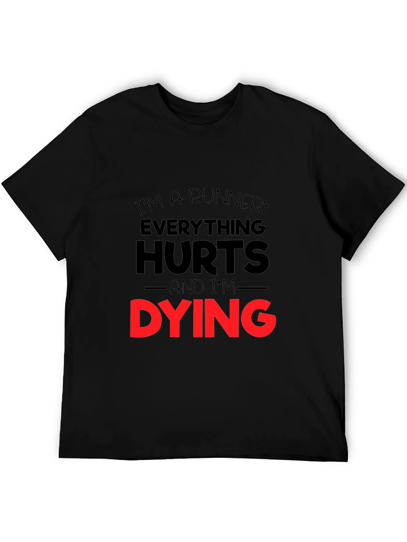 Runners Everything Hurts Graphic T-Shirt