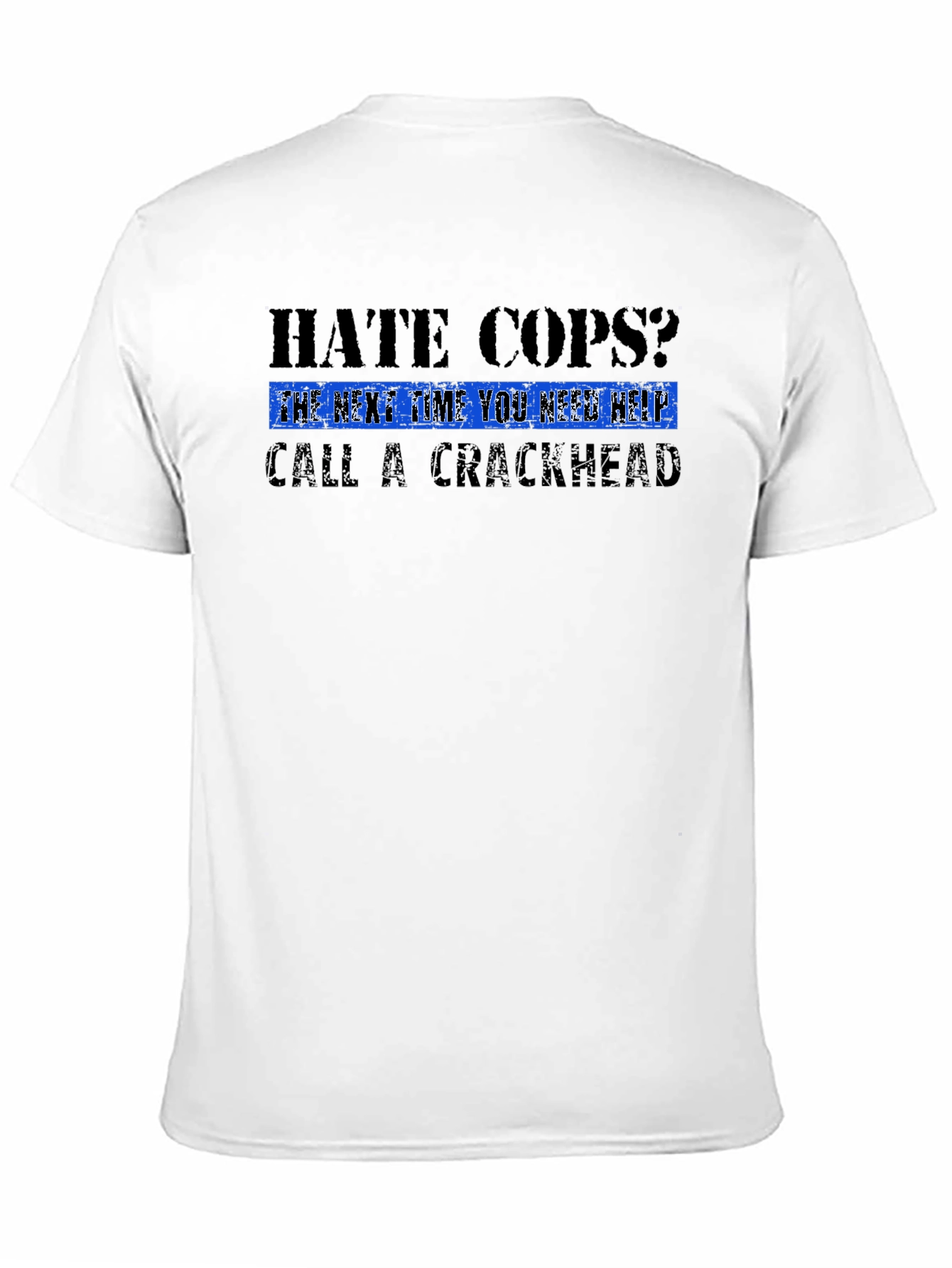 Hate Cops? T-Shirt