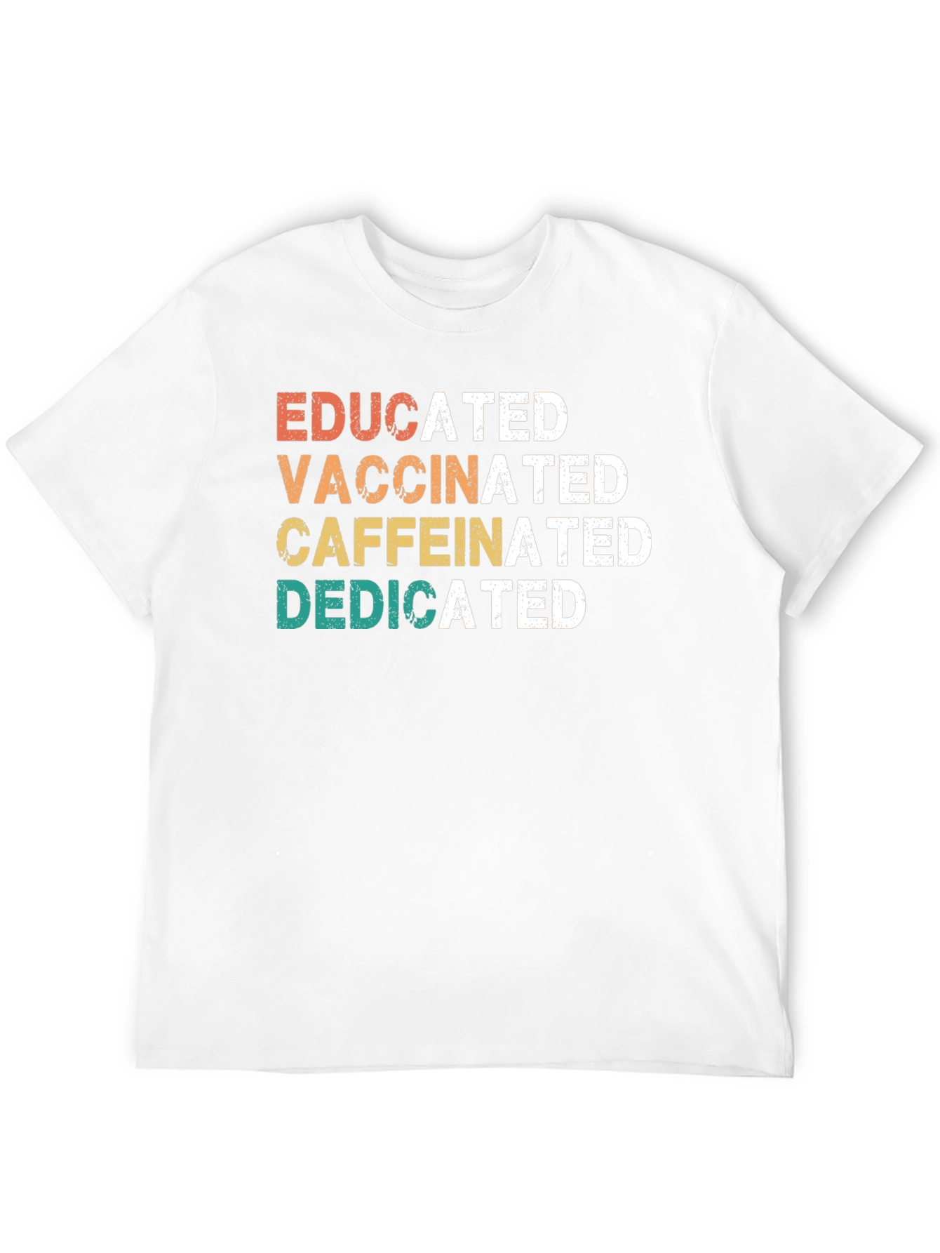 Educated Vaccinated Caffeinated Dedicated Graphic T-Shirt