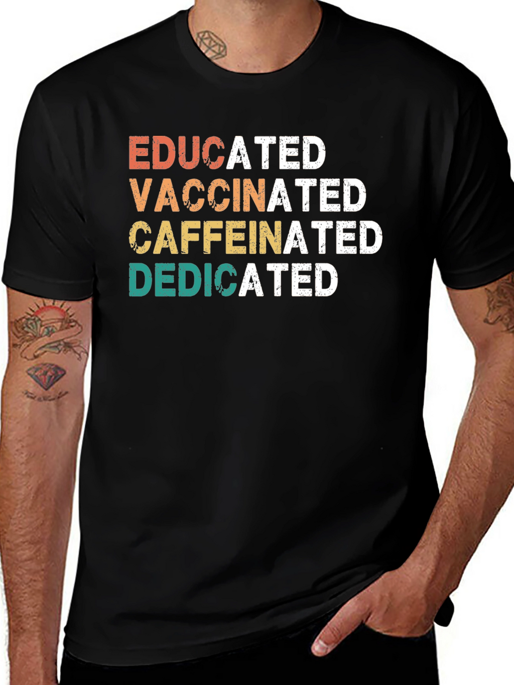Educated Vaccinated Caffeinated Dedicated Graphic T-Shirt