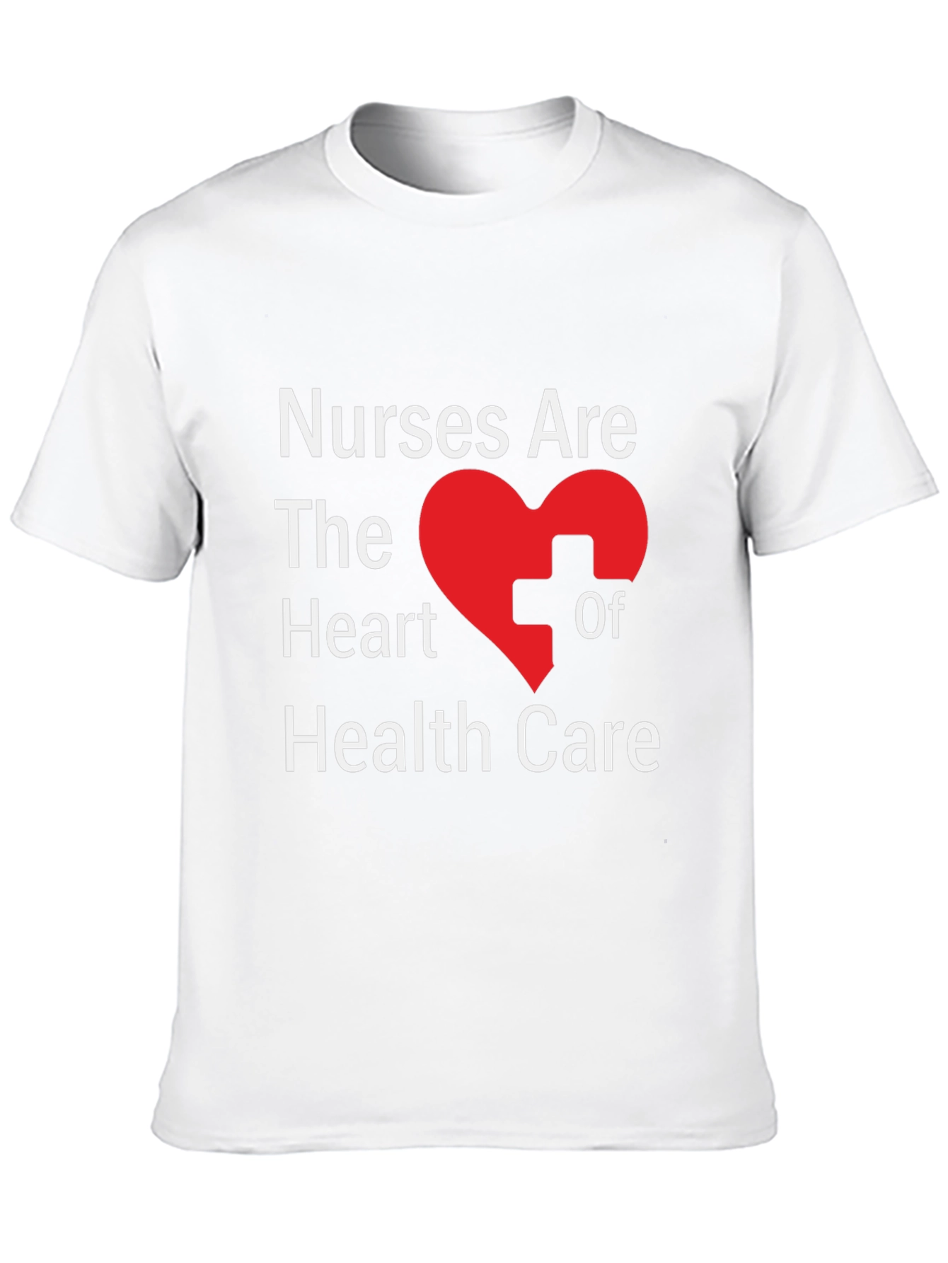 Nurses Are the Heart of Health Care Graphic T-Shirt