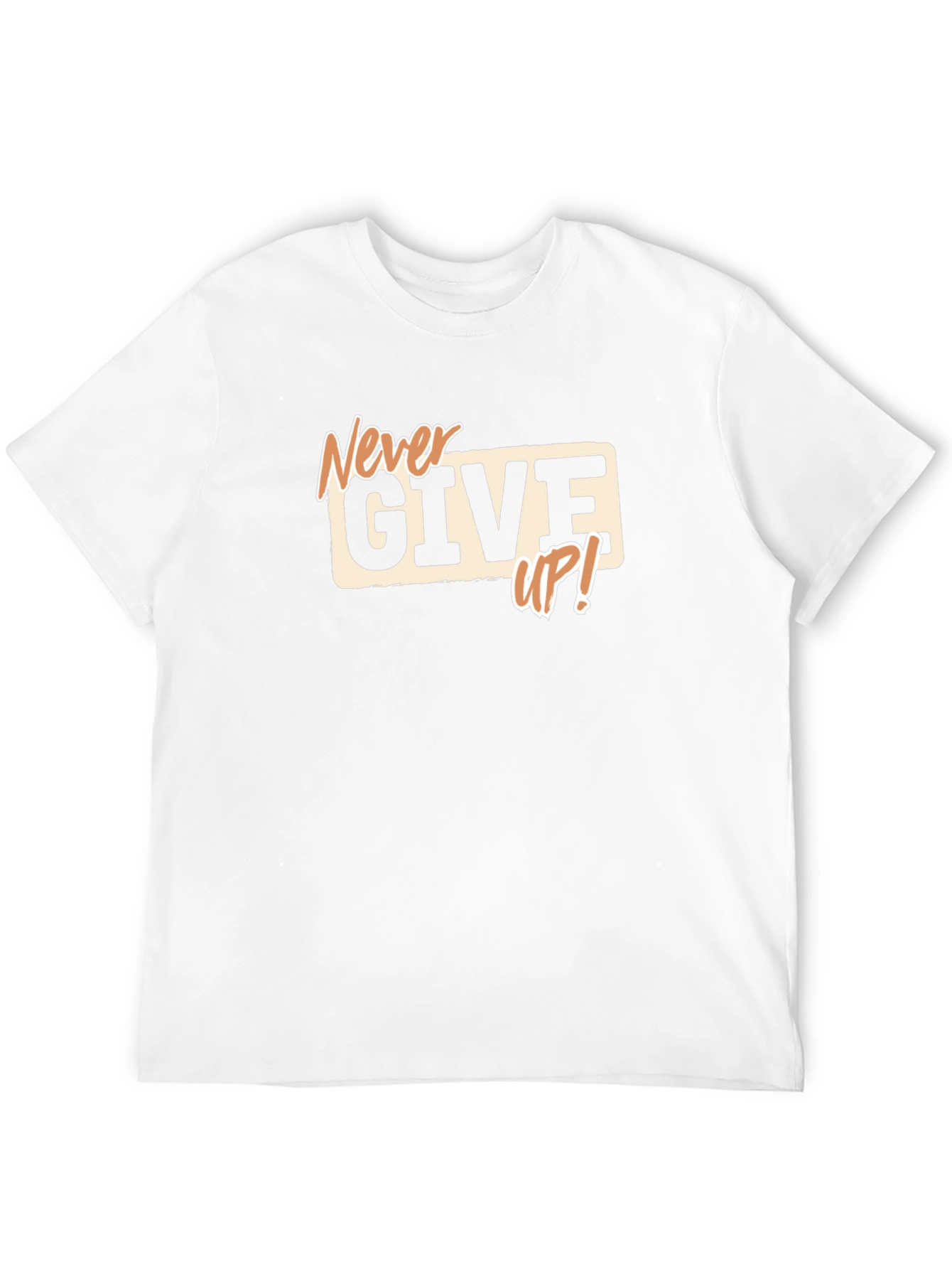 Never Give Up! Graphic Print T-Shirt