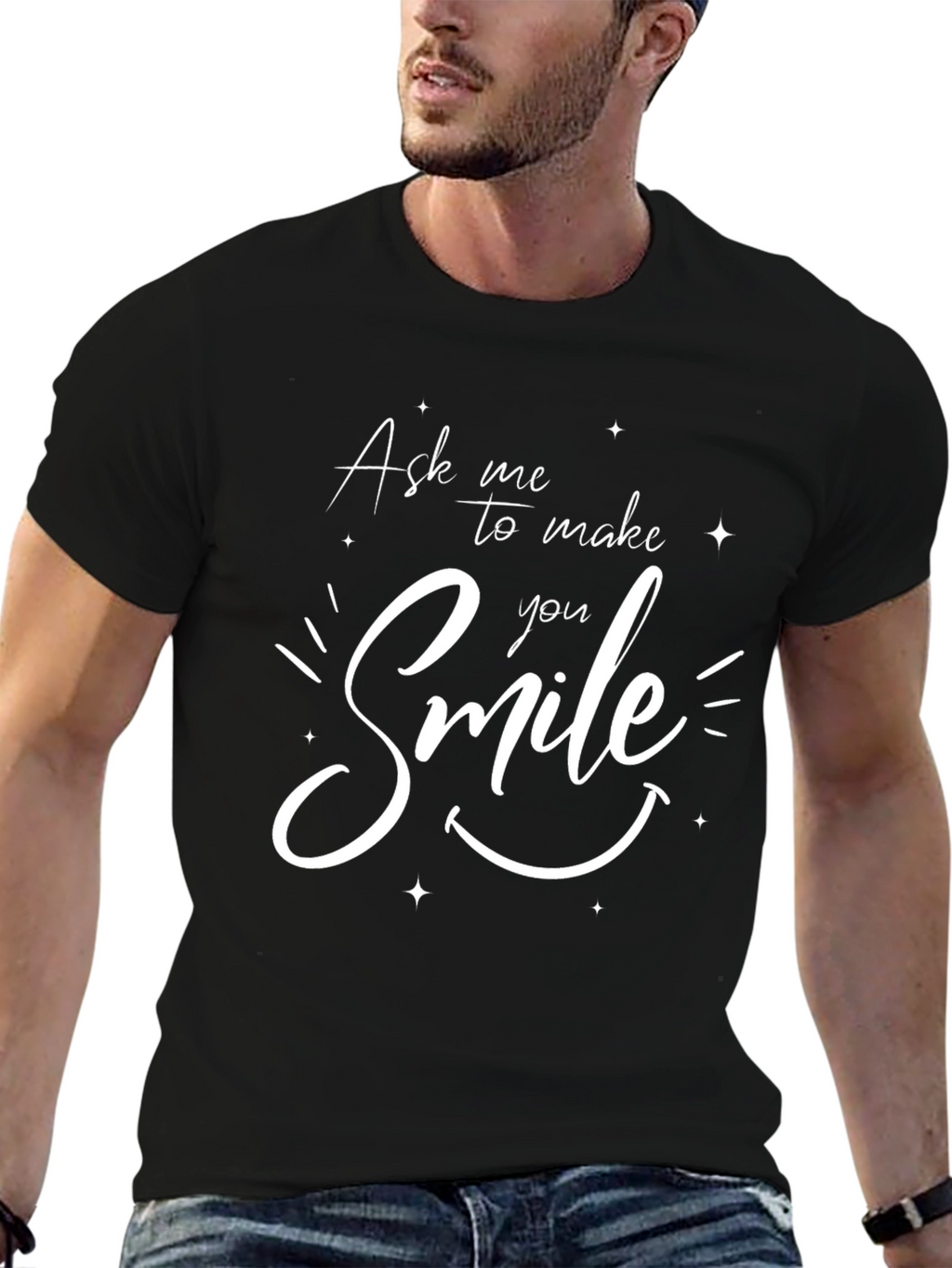 Ask Me to Make You Smile Black T-Shirt
