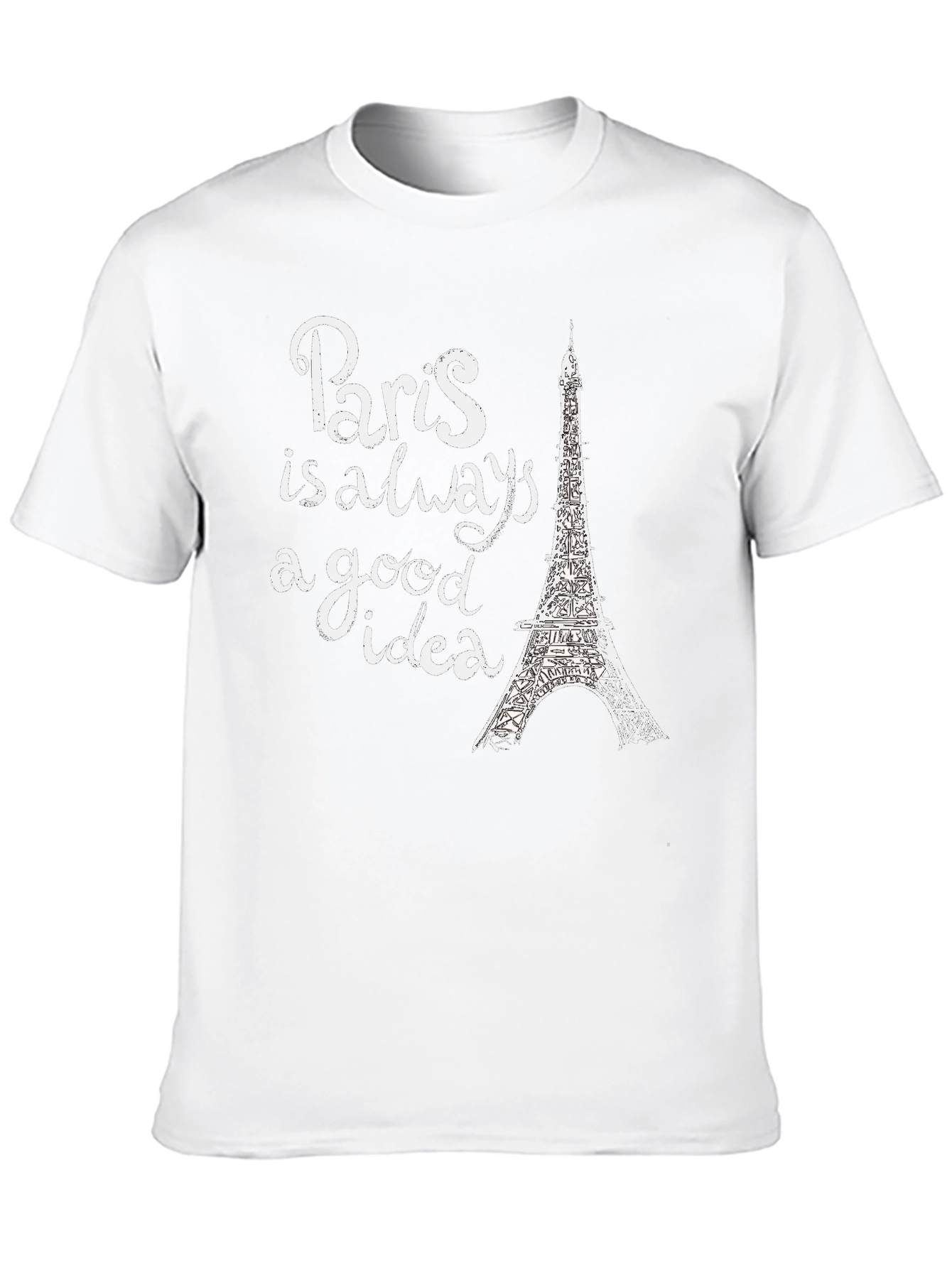 Paris is Always a Good Idea Graphic Tee