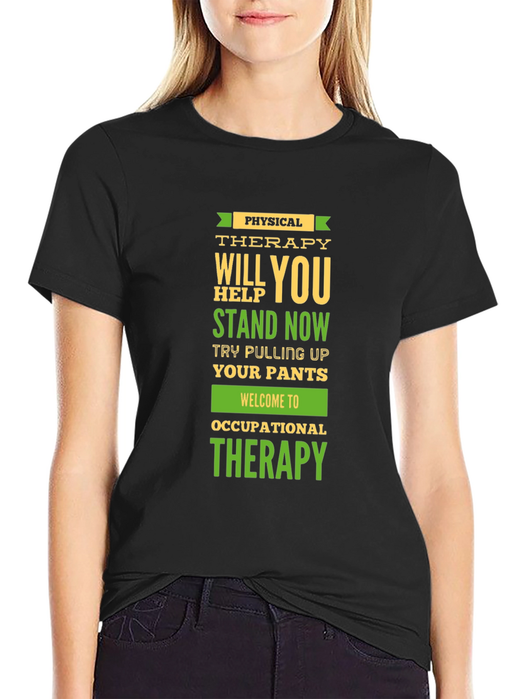 Physical & Occupational Therapy Humor T-Shirt