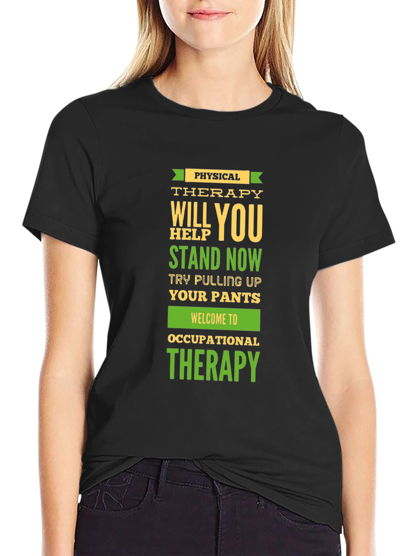 Physical & Occupational Therapy Humor T-Shirt