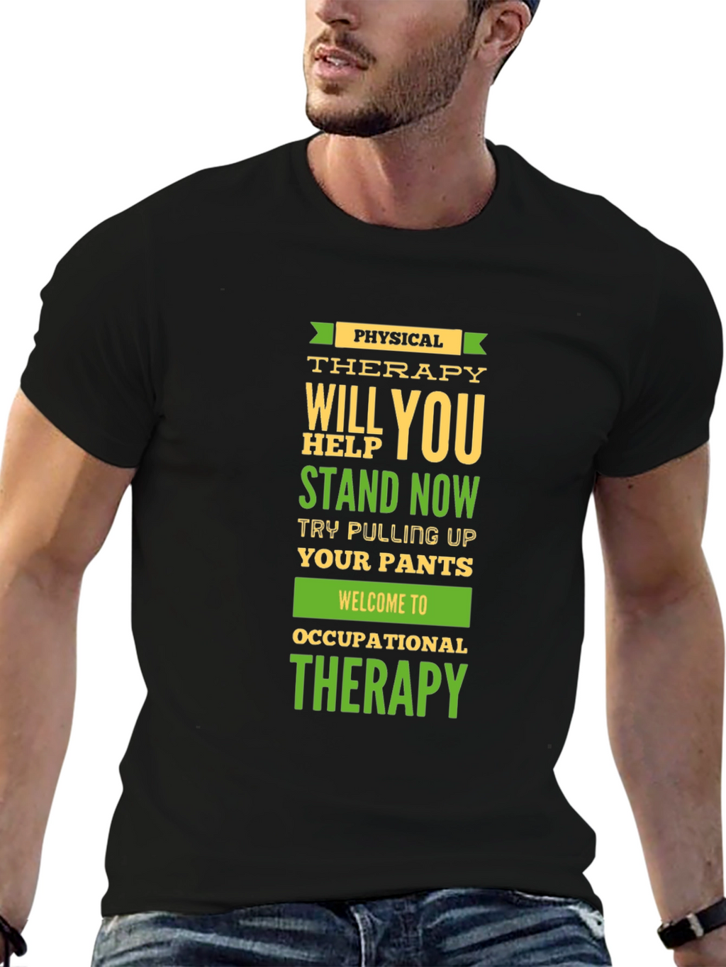 Physical & Occupational Therapy Humor T-Shirt