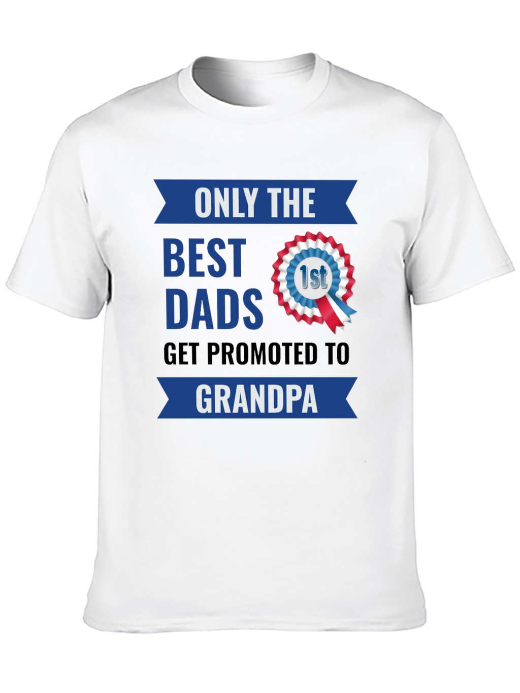 Best Dads Get Promoted To Grandpa T-Shirt