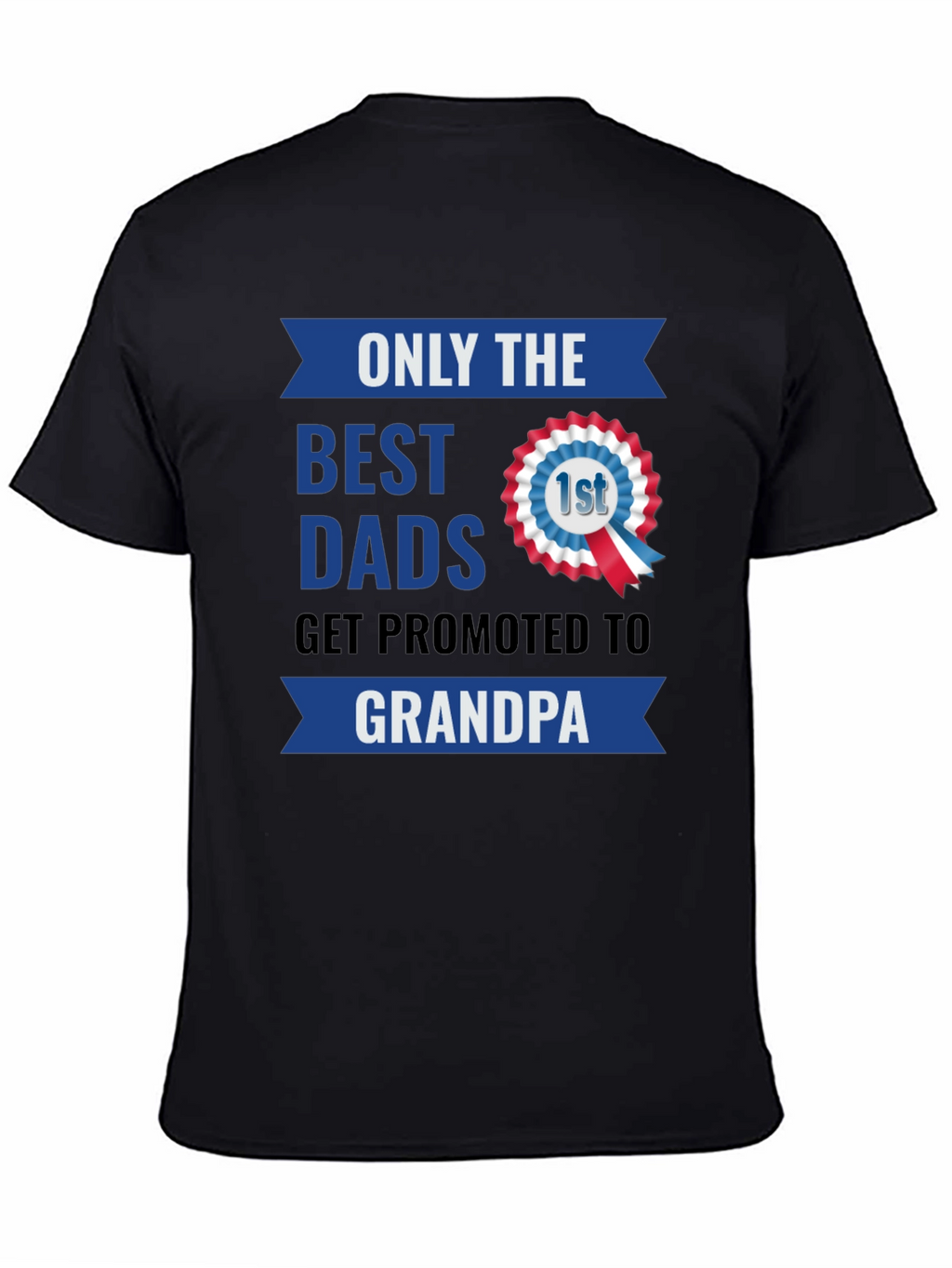 Best Dads Get Promoted To Grandpa T-Shirt