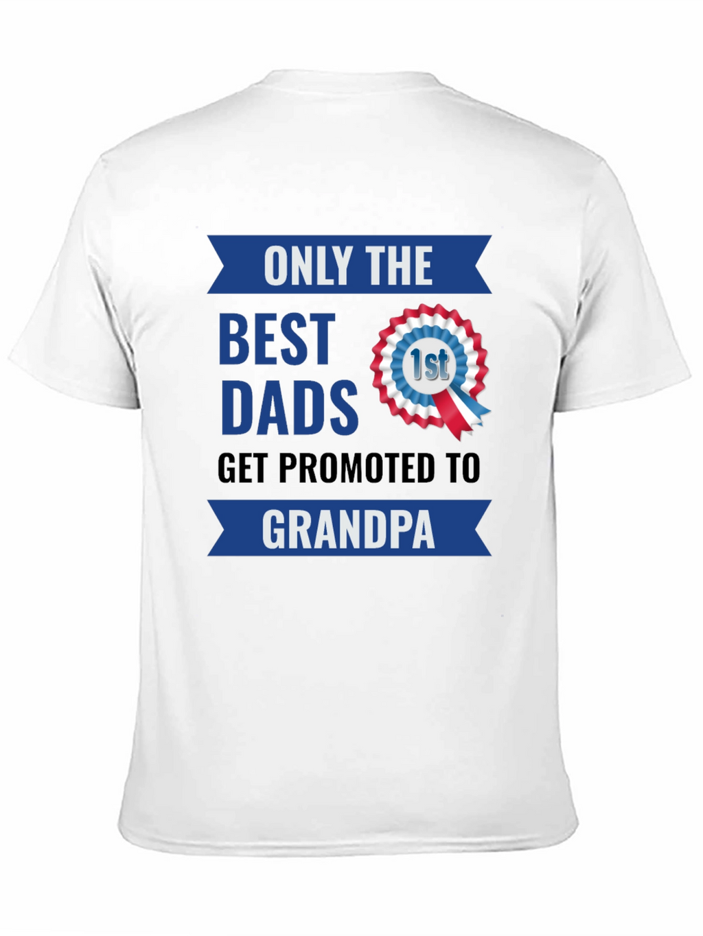 Best Dads Get Promoted To Grandpa T-Shirt