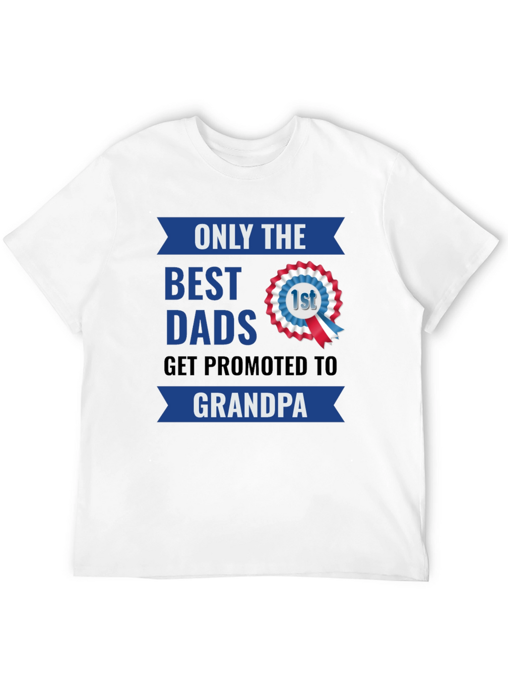 Best Dads Get Promoted To Grandpa T-Shirt