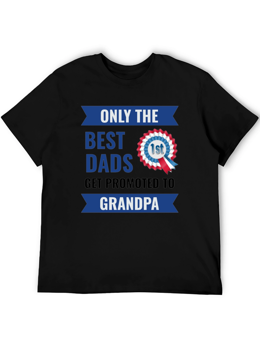 Best Dads Get Promoted To Grandpa T-Shirt