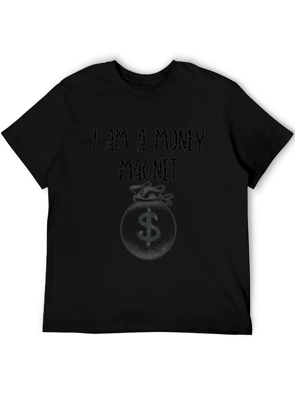 I am a Money Magnet Graphic Tee