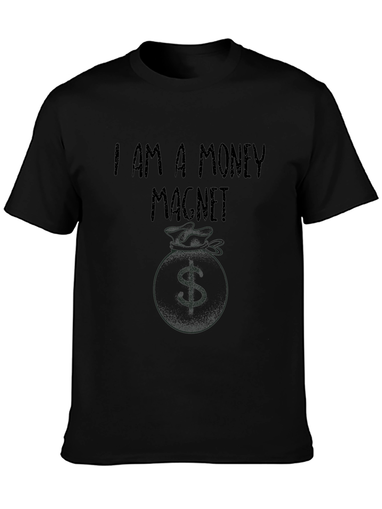 I am a Money Magnet Graphic Tee