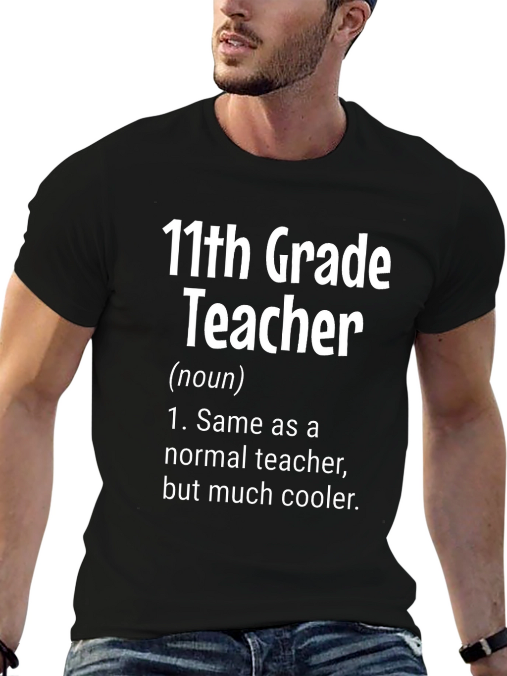 11th Grade Teacher Definition T-Shirt