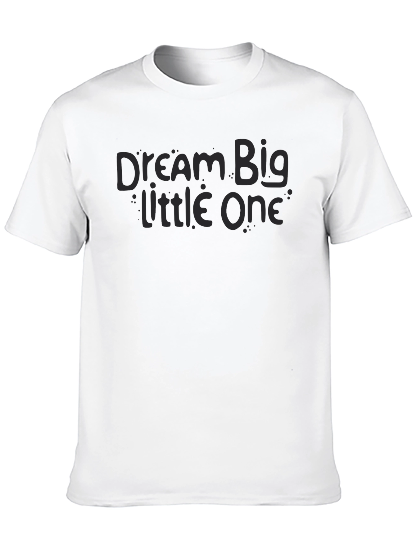 Dream Big Little One Black T-Shirt