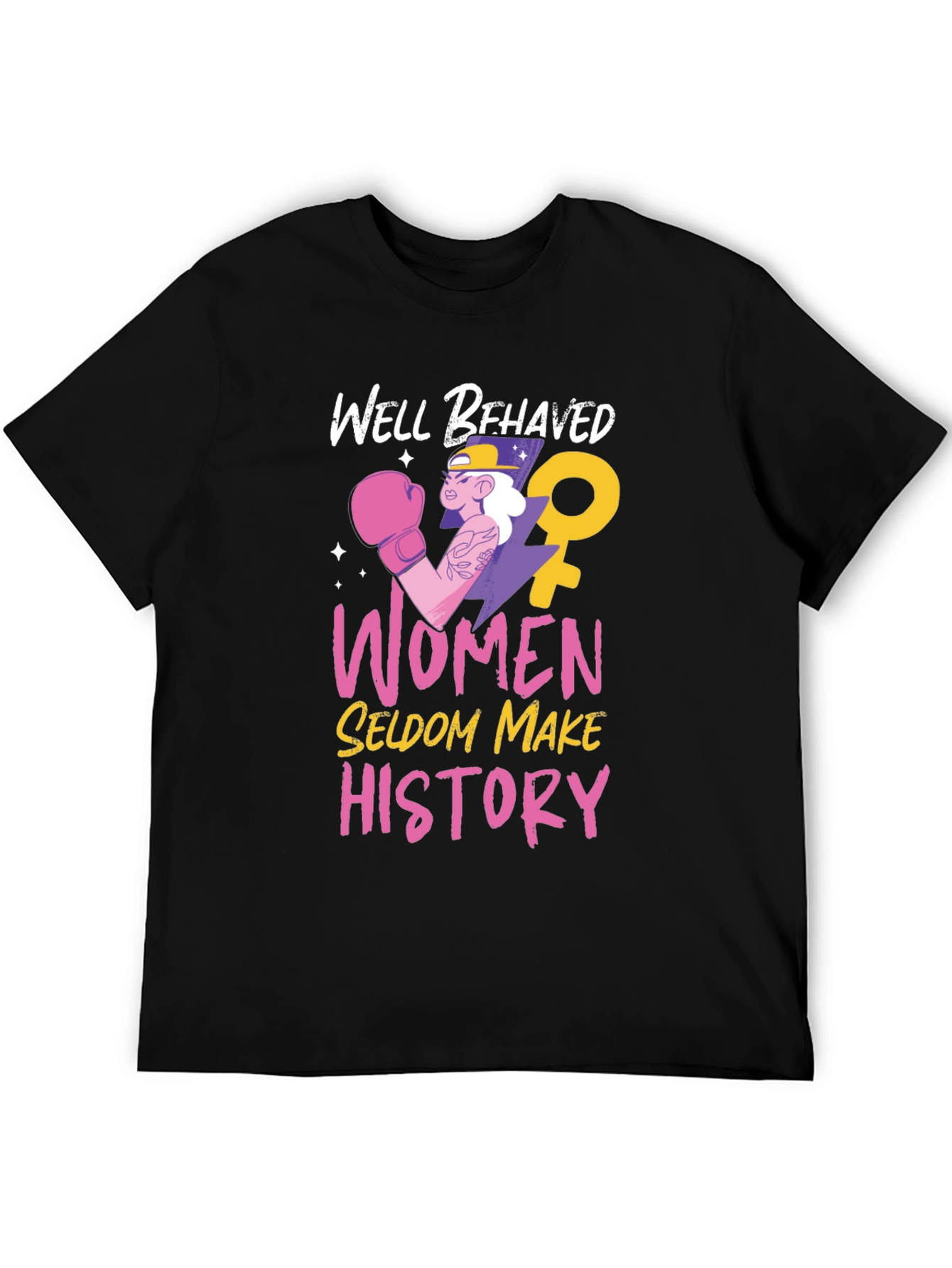 Well Behaved Women T-Shirt