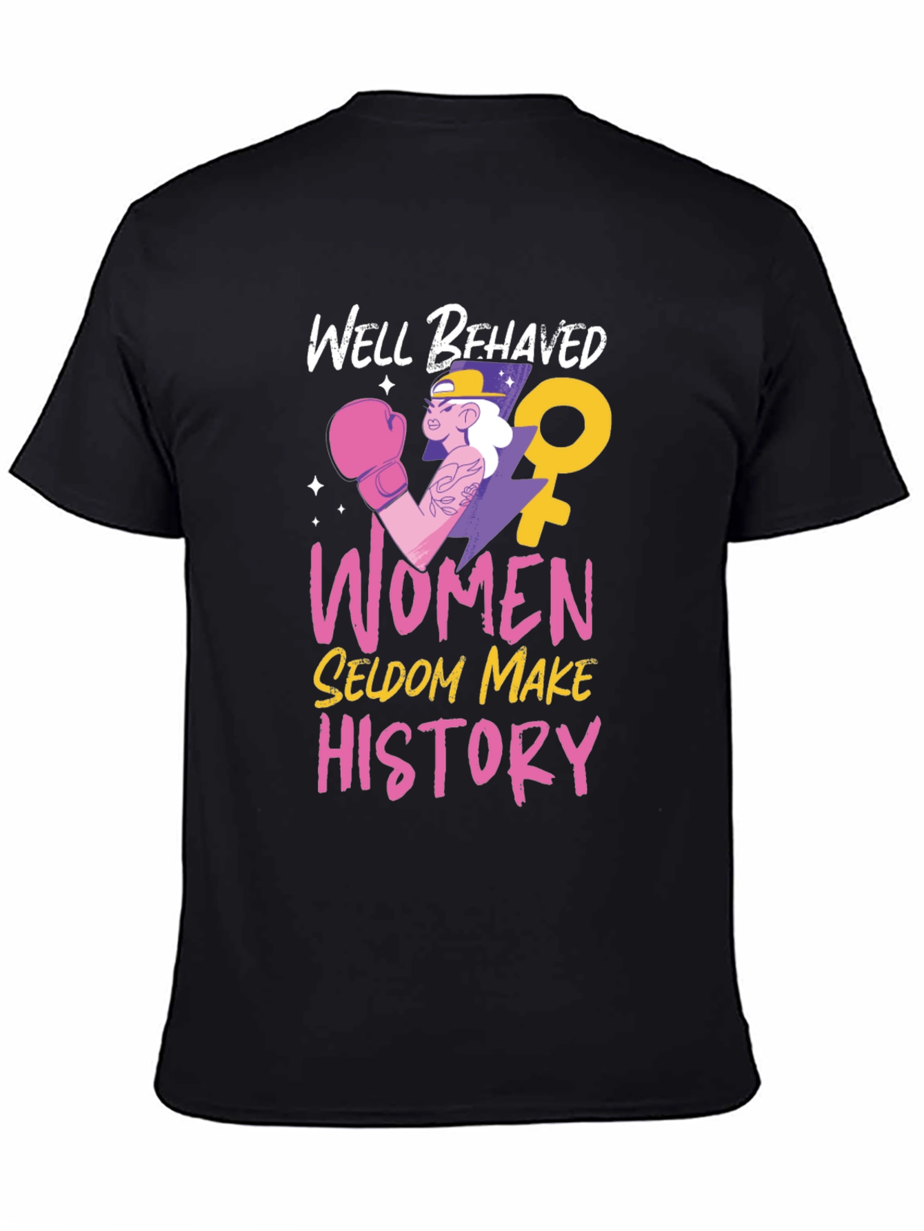 Well Behaved Women T-Shirt