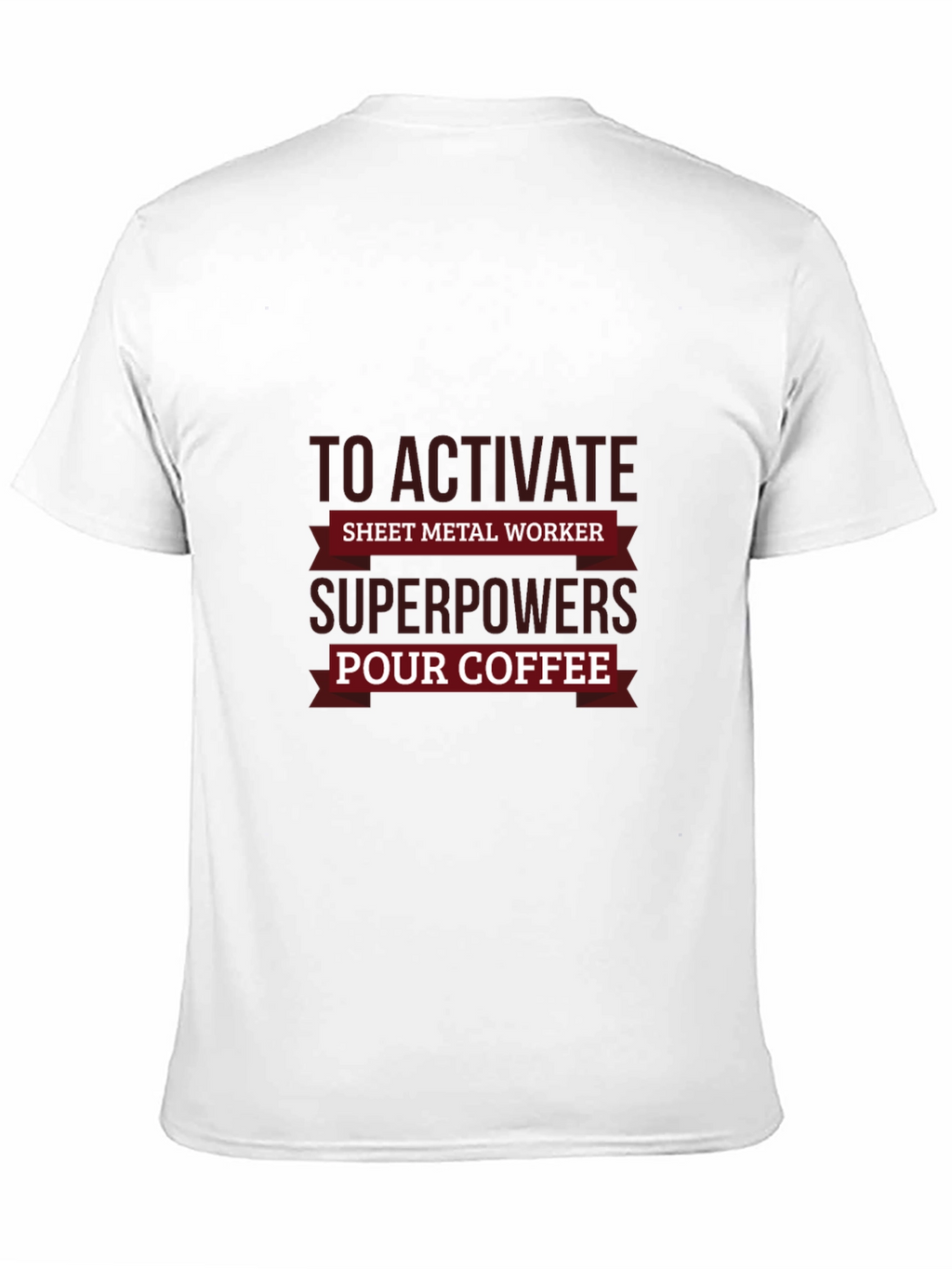 Sheet Metal Worker Superpowers T-Shirt