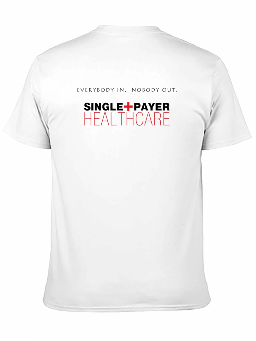 Single-Payer Healthcare T-Shirt