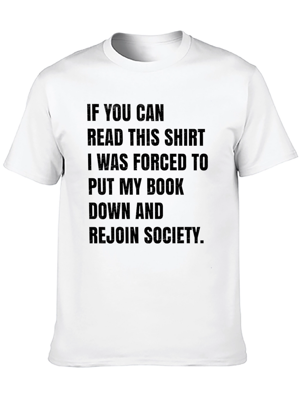 Funny Book Lover T-Shirt: If You Can Read This