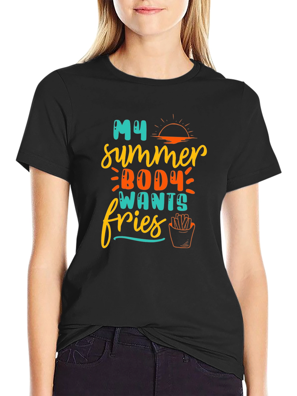 My Summer Body Wants Fries T-Shirt