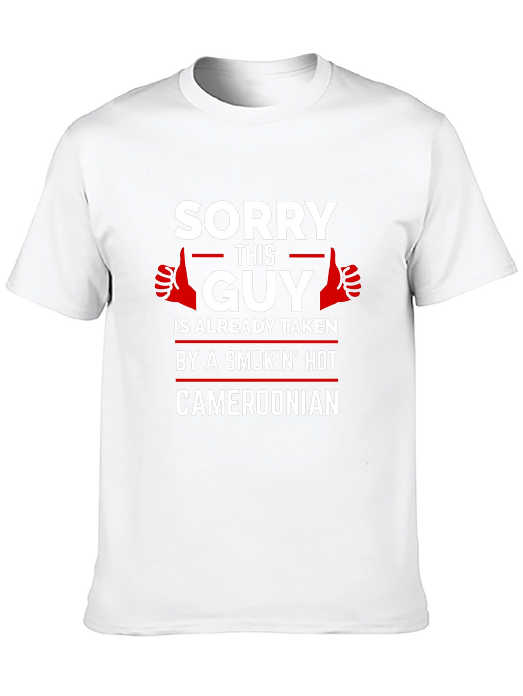 Sorry This Guy Is Already Taken Cameroonian T-Shirt