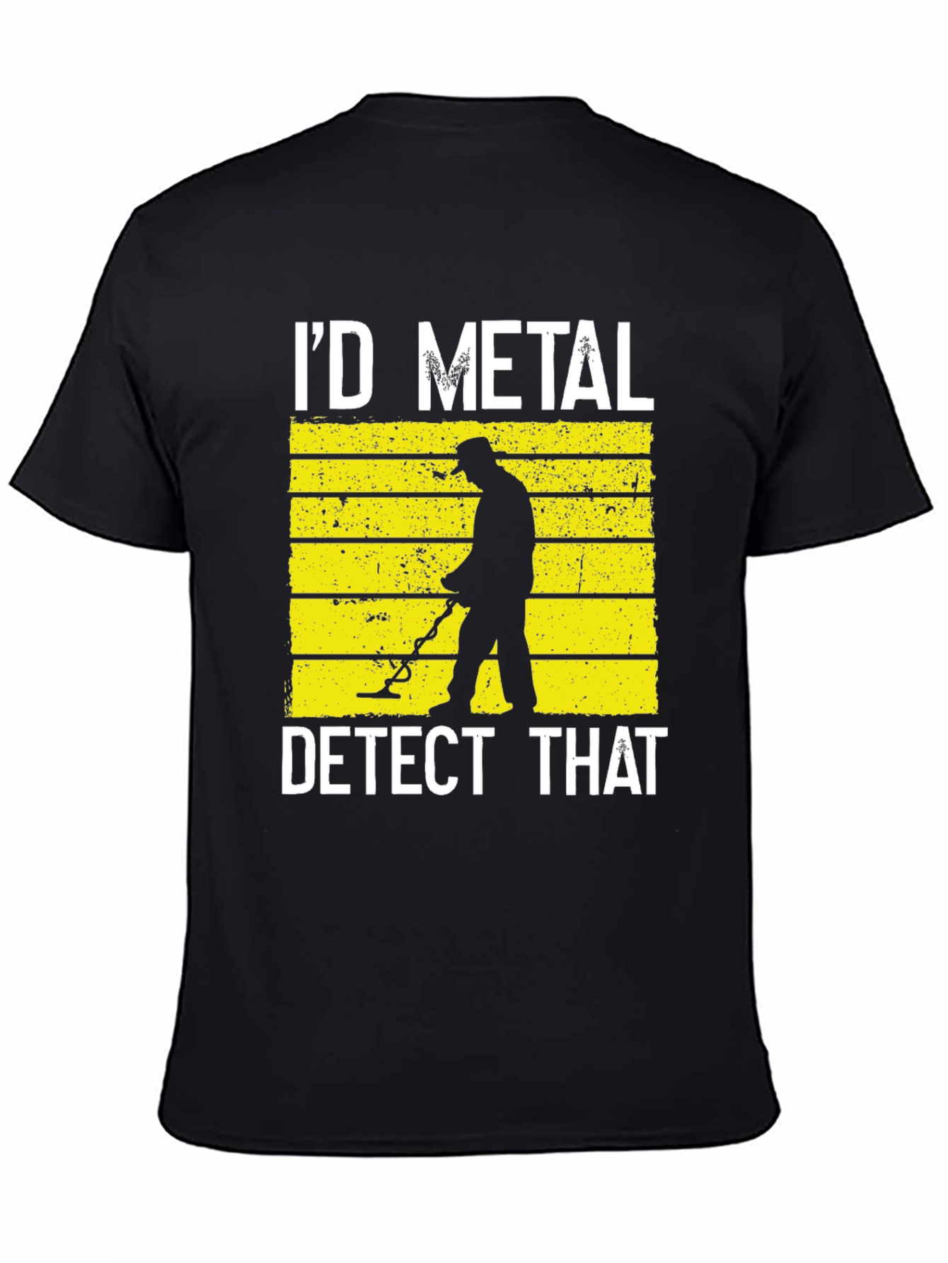 Id Metal Detect That Black T-Shirt