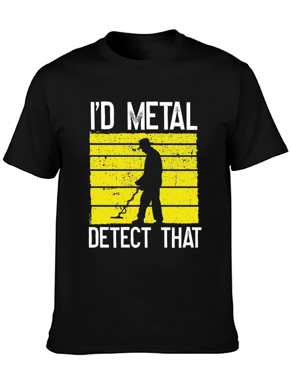 Id Metal Detect That Black T-Shirt