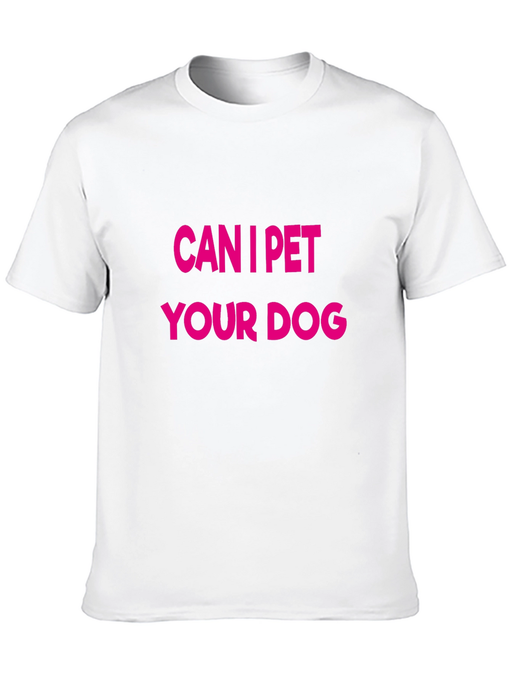 Can I Pet Your Dog Graphic Tee