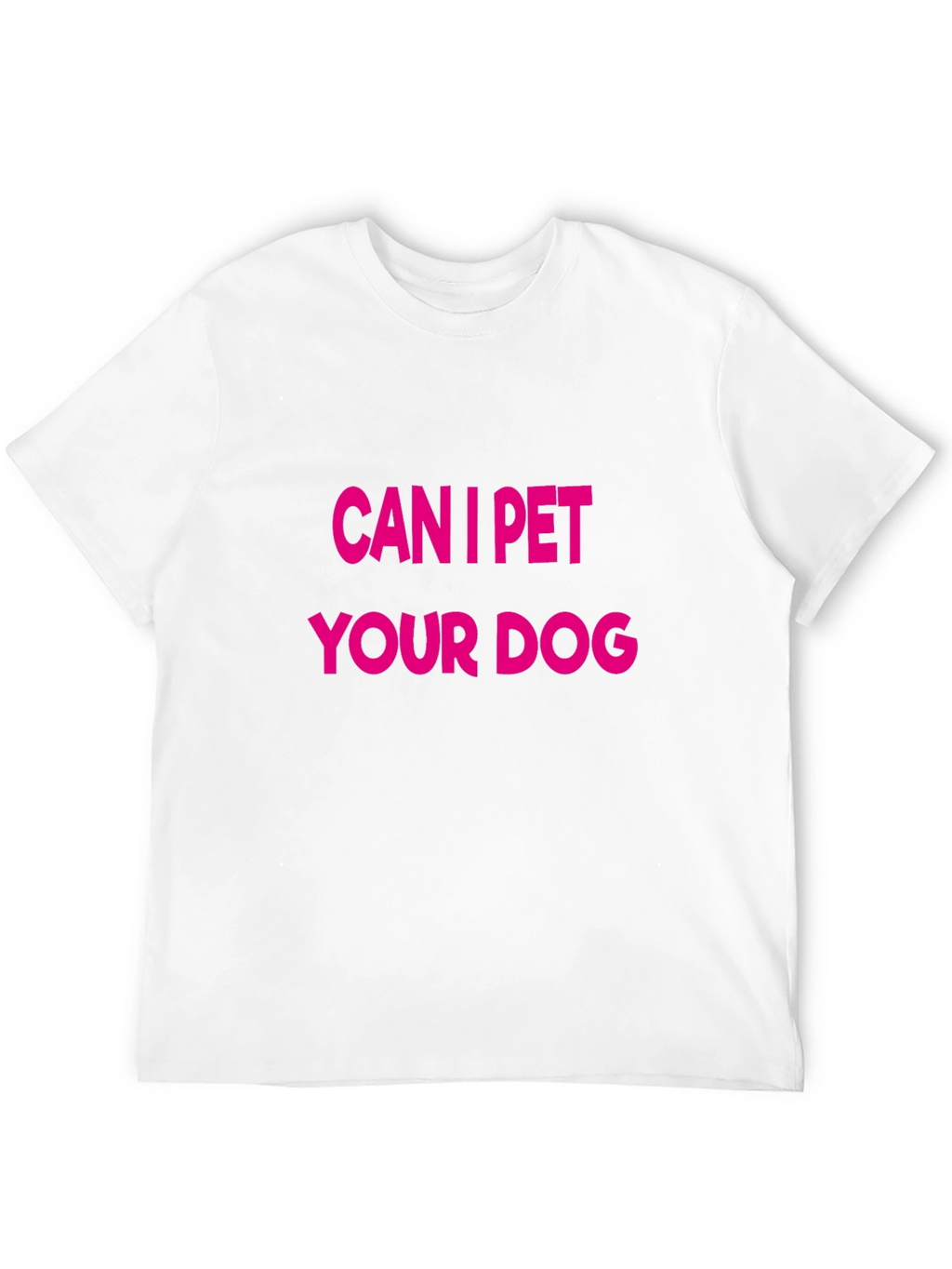 Can I Pet Your Dog Graphic Tee